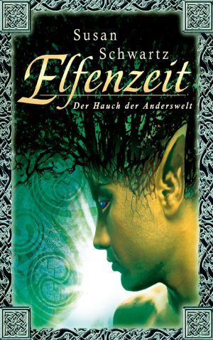 [Elfenzeit 01] • Der Hauch der Anderswelt